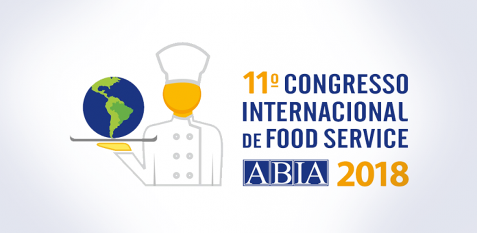 11° Congresso Internacional De Food Service ABIA 2018